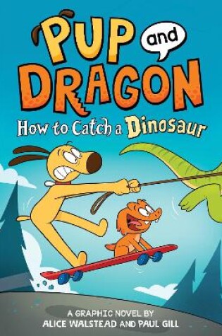 Cover of How to Catch Graphic Novels: How to Catch a Dinosaur
