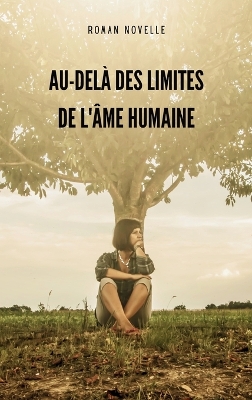 Book cover for Au-delà Des Limites de l'Âme Humaine