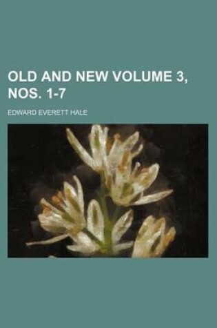 Cover of Old and New Volume 3, Nos. 1-7