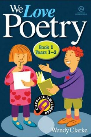 Cover of We Love Poetry Bk 1 (Years 1-2)