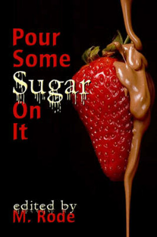 Cover of Pour Some Sugar on It