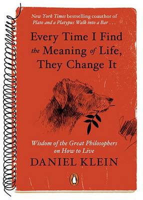 Book cover for Every Time I Find the Meaning of Life, They Change It