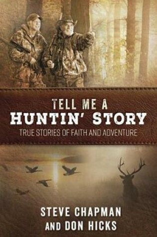 Cover of Tell Me a Huntin' Story