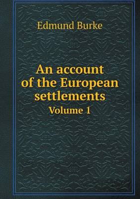 Book cover for An account of the European settlements Volume 1