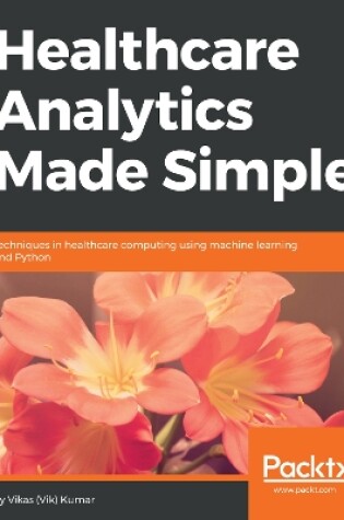 Cover of Healthcare Analytics Made Simple