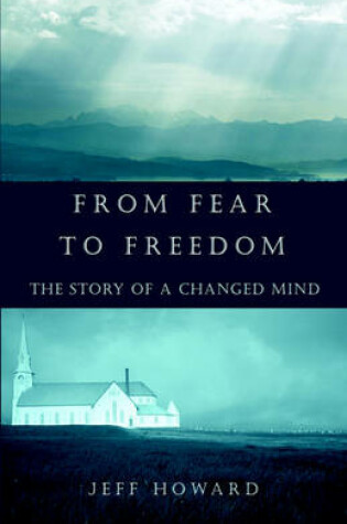 Cover of From Fear to Freedom