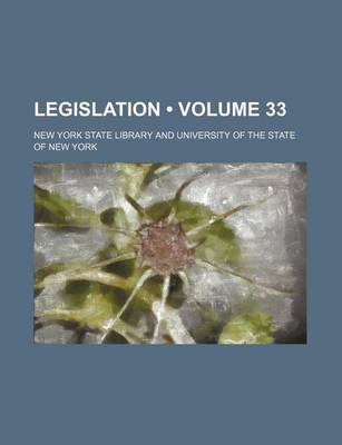 Book cover for Legislation (Volume 33)