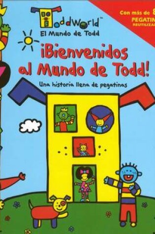 Cover of Bienvenidos al Mundo de Todd