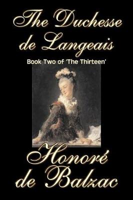 Book cover for The Duchesse De Langeais, Book Two of 'The Thirteen'