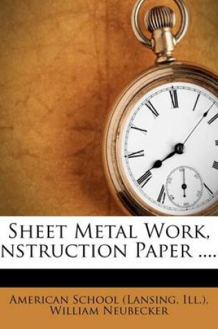 Cover of Sheet Metal Work, Instruction Paper ......