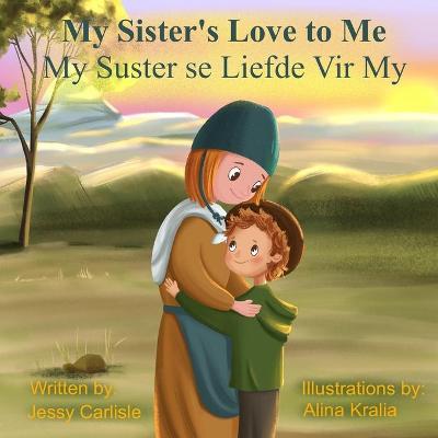Book cover for My Sister's Love to Me (My Suster se Liefde Vir My)