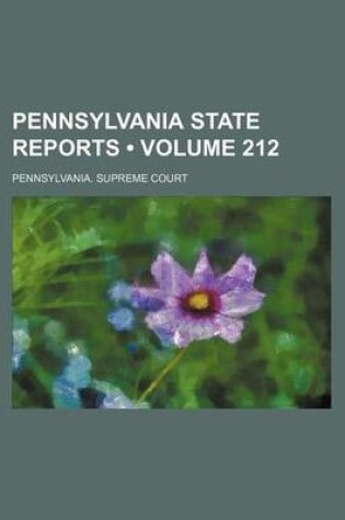 Cover of Pennsylvania State Reports (Volume 212)