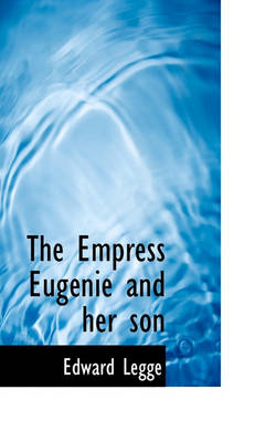 Book cover for The Empress Eugenie and Her Son