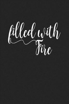 Book cover for Filled with Fire