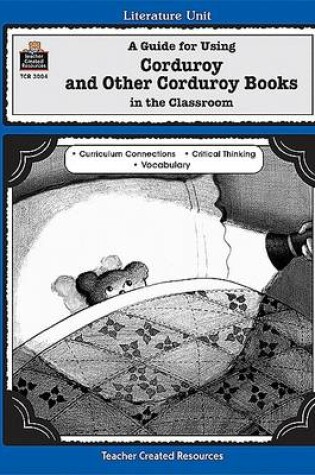 Cover of A Guide for Using Corduroy and Other Corduroy Books