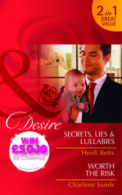 Book cover for Secrets, Lies & Lullabies/Worth the Risk