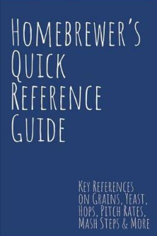 Cover of Homebrewer's Quick Reference Guide