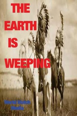 Cover of The Earth Is Weeping