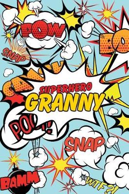 Book cover for Superhero Granny Journal