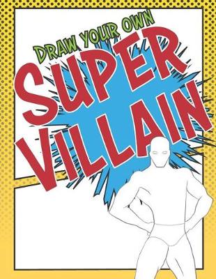 Book cover for Draw Your Own Super Villain