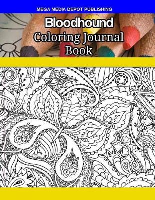 Book cover for Bloodhound Coloring Journal Book