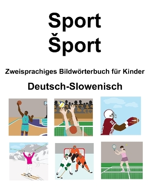 Book cover for Deutsch-Slowenisch Sport / Sport Zweisprachiges Bildwörterbuch für Kinder