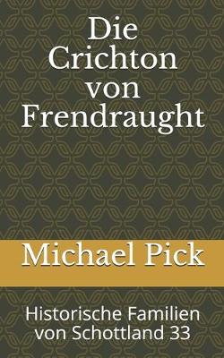 Book cover for Die Crichton von Frendraught