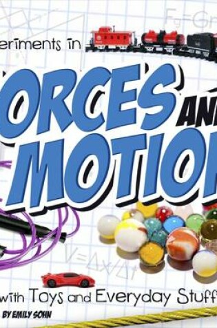 Cover of Experiments in Forces and Motion with Toys and Everyday Stuff (Fun Science)