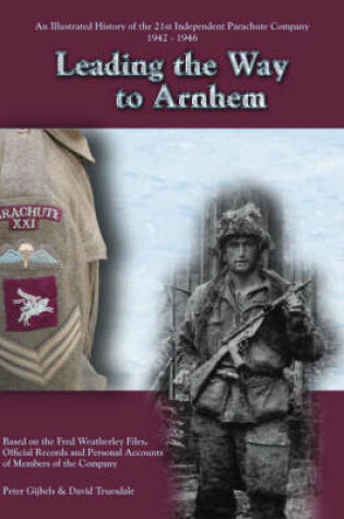 Cover of Leading the Way to Arnhem