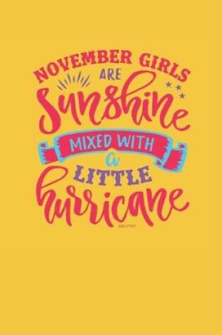 Cover of November Girls Are Sunshine Mixed With A Little Hurricane