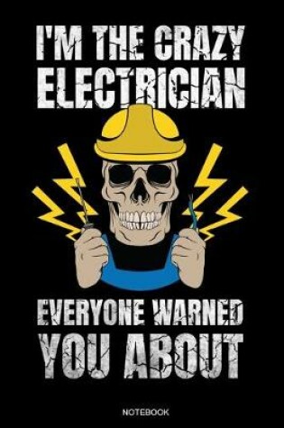 Cover of I'm The Crazy Electrician