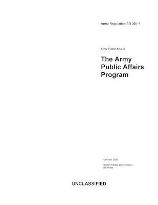 Book cover for Army Regulation AR 360-1 The Army Public Affairs Program October 2020