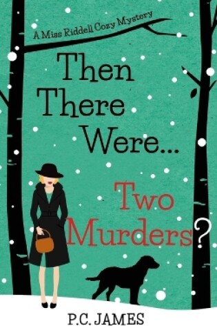 Cover of Then There Were ... Two Murders?