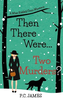 Cover of Then There Were ... Two Murders?