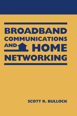 Cover of Broadband Communications and Home Networking