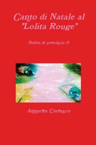 Cover of Canto di Natale al "Lolita Rouge" - Delitti di provincia 15