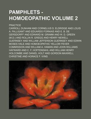Book cover for Pamphlets - Homoeopathic Volume 2; Practice