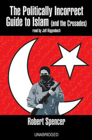 Cover of The Politically Incorrect Guide to Islam