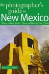 Book cover for The Photographer's Guide to New Mexico