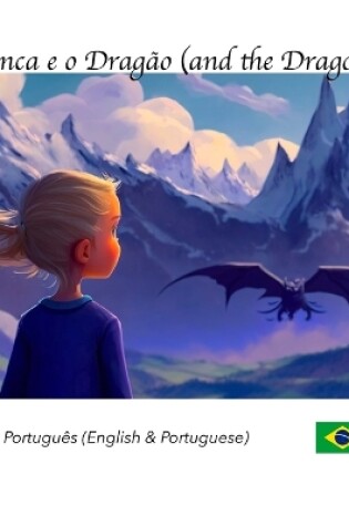 Cover of Bianca e o Dragão (and the Dragon)