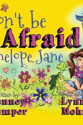 Cover of Don't Be Afraid Penelope Jane