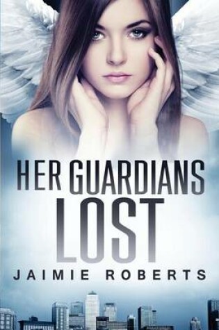 Cover of Her Guardians Lost