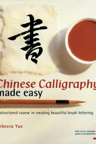 Cover of Chinese Calligraphy Made Easy