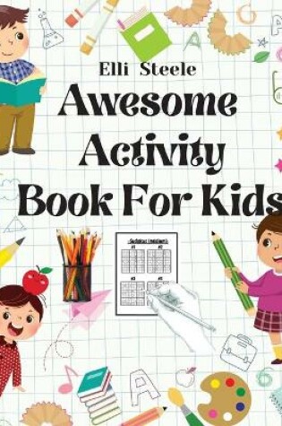 Cover of Awesome Activity Book For Kids