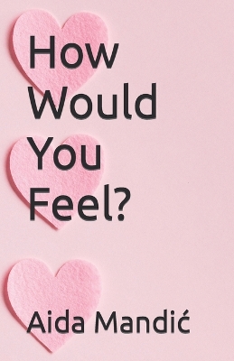 Book cover for How Would You Feel?