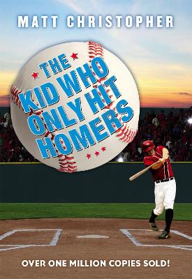 Cover of The Kid Who Only Hit Homers