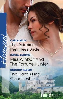 Book cover for The Admiral's Penniless Bride/Miss Winbolt And The Fortune Hunter/The Rake's Final Conquest