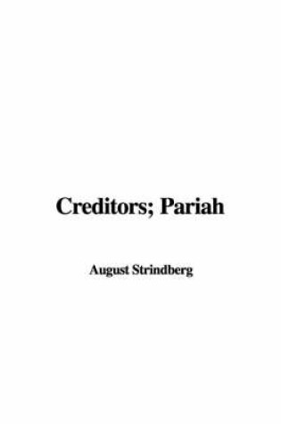 Cover of Creditors; Pariah