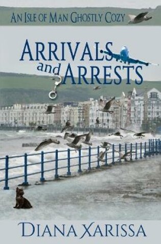Cover of Arrivals and Arrests