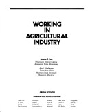 Book cover for Working in Agricultural Industry